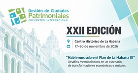 Encuentro Internacional sobre Gestión de Ciudades Patrimoniales tendrá lugar en La Habana